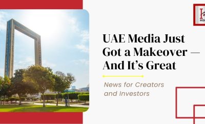 UAE Media Just Got a Makeover — And It’s Great News for Creators and Investors